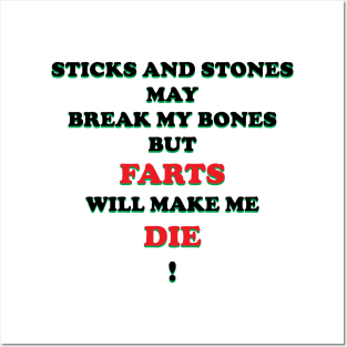 Sticks and Stones and Farts Posters and Art